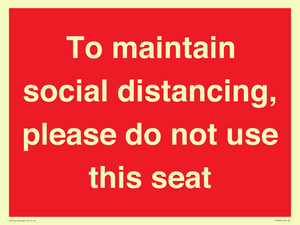To maintain social distancing, please do not use this seat